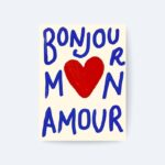 Bonjour Mon Amour Poster, Romantik Kalp İllüstrasyonu
