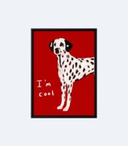 I’m Cool Poster, Dalmaçyalı Köpek İllüstrasyonu - Görsel 2