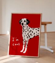 I’m Cool Poster, Dalmaçyalı Köpek İllüstrasyonu - Görsel 7